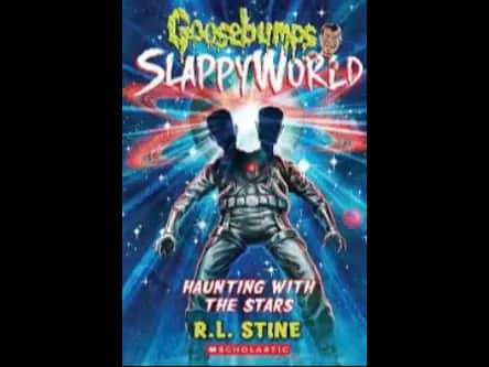 GOOSEBUMPS SLAPPY WORLD - HAUNTING WITH THE STARS
