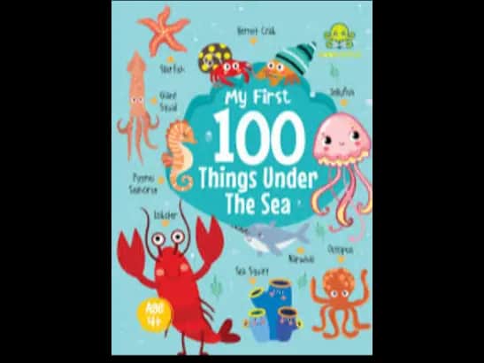 MY FIRST 100 THINGS UNDER THE SEA