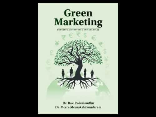 Green Marketing : Concepts Literatures and Examples by Ravi Palanimuthu,Meera M. Sundaram