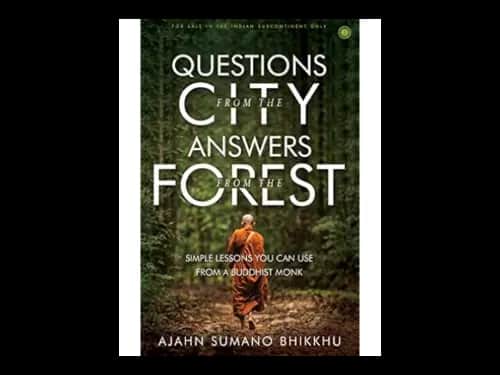 Questions from the City Answers from the Forest by Ajahn Sumano Bhikkhu