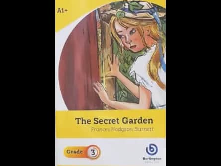 THE SECRET GARDEN - GRADE 3