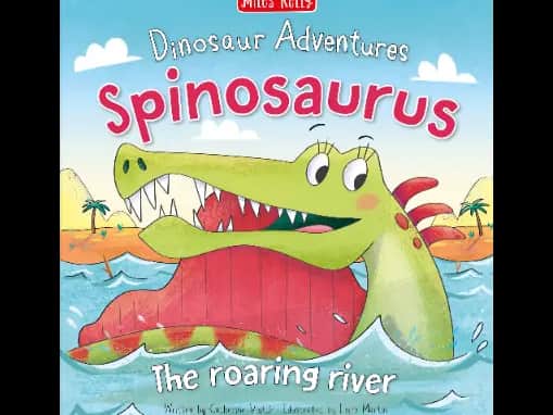 Dinosaur Adventures: Spinosaurus The Roaring River by Catherine Veitch
