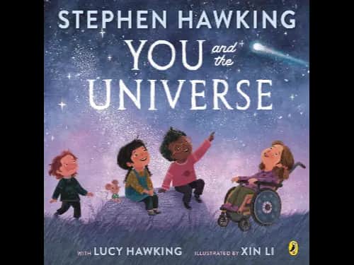 You and the Universe By Lucy Hawking, Xin Li & Stephen Hawking