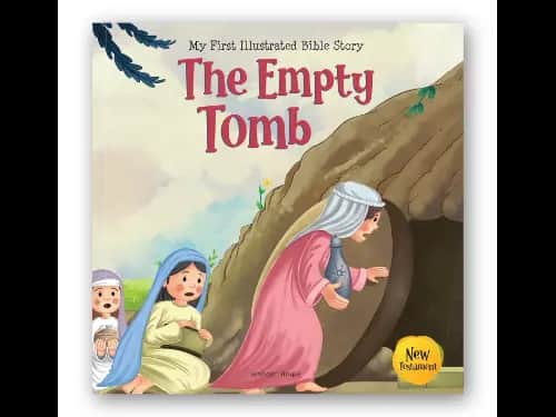 My First Illustrated Bible Story : The Empty Tomb