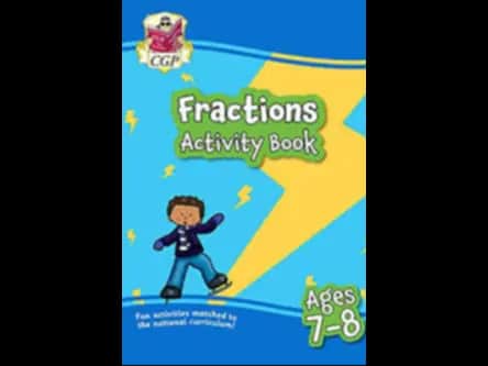 FRACTIONS AND DECIMALS ACTIVITY BOOK - AGES 7 8