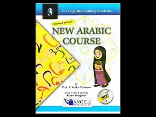 New Arabic Course Book 3 : For English Speaking Students by V.Abdur Rahim