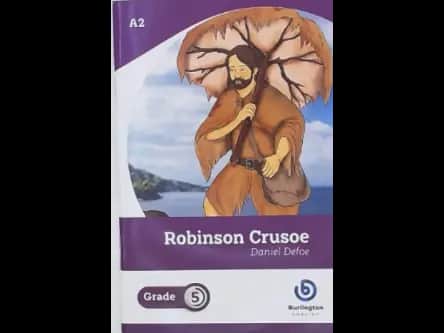 ROBINSON CURSOE - GRADE 5