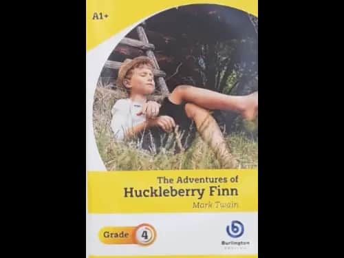 THE ADVENTURES OF HUCKLEBERRY FINN - GRADE 4