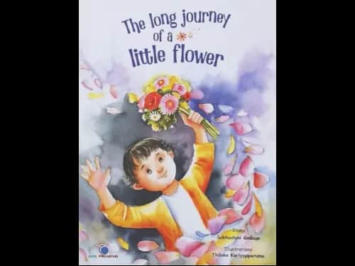THE LONG JOURNEY OF A LITTLE FLOWER