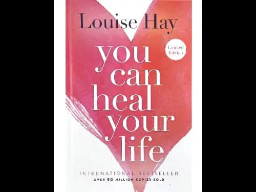 You Can Heal Your Life