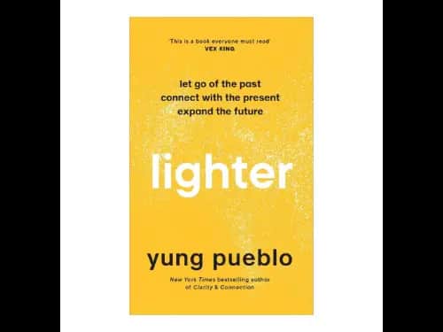 Lighter (Let Go Of The Past Connect With The Present Expand The Future)