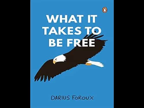 What It Takes To Be Free