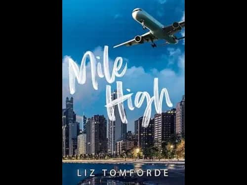 Mile High by Liz Tomforde