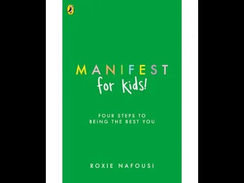 Manifest For Kids (Four Steps To Being The Best You)