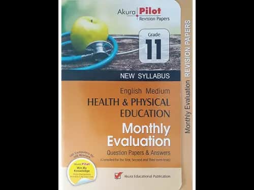 Akura Grade 11 Health and Physical Education Monthly Evaluation Question Papers Answers