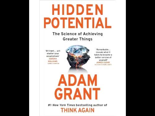 Hidden Potential (The Science Of Achieving Greater Things)
