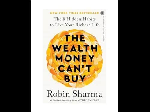 The Wealth Money Can’t Buy: The 8 Hidden Habits to Live Your Richest Life