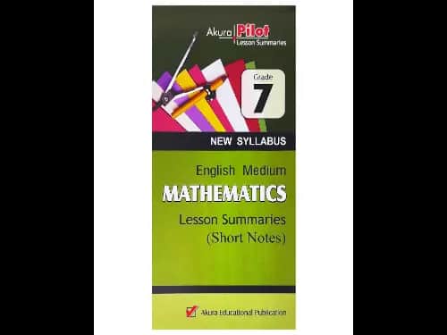 Akura Grade 7 Mathematics Lesson Summaries