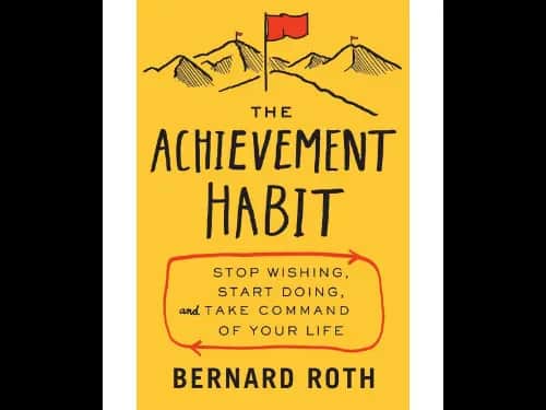 Achievement Habit (Stop Wishing, Start Doing, And Take Command Of Your Life)
