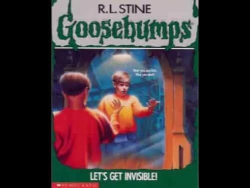 Goosebumps : 06 Lets Get Invisible by R.L. Stine