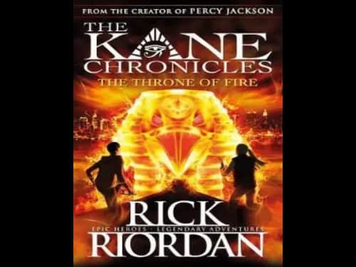 The Kane Chronicles : The Throne Of Fire by Rick Riordan