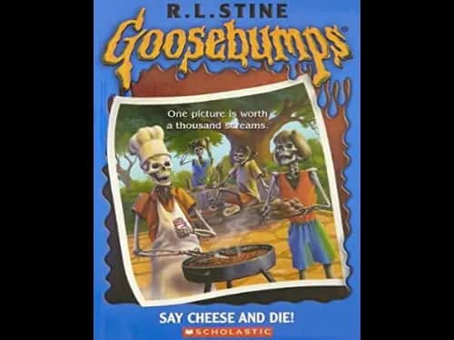 Goosebumps : Say Cheese and Die by R.L. Stine