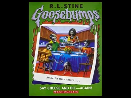 Goosebumps : 44 Say Cheese and Die Again by R.L. Stine