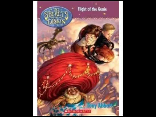 The Secrets Of Droon 21 : Flight of the Genie by Tony Abbott