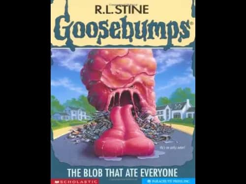Goosebumps : 28 The Blob That Ate Everyone by R.L. Stine