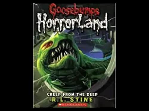 Goosebumps : 02 Horrorland : Creep From The Deep by R.L. Stine