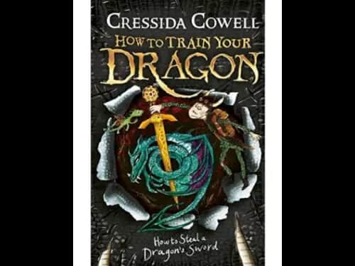 How to Train Your Dragon 9 : How to Steal A Dragons Sword by Cressida Cowell