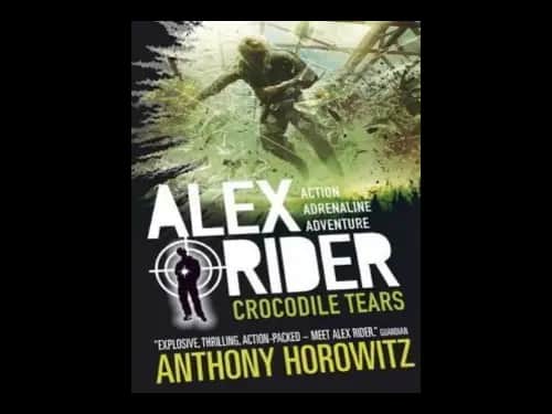 Alex Rider : Crocodile Tears by Anthony Horowitz