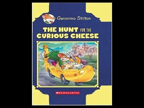 Geronimo Stilton : The Hunt For The Curious Cheese by Geronimo Stilton