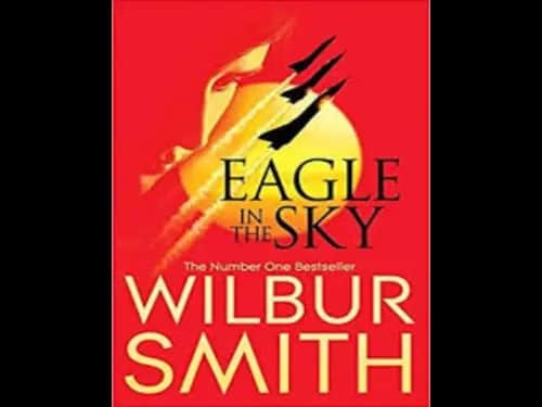 Eagle in the Sky by Wilbur Smith