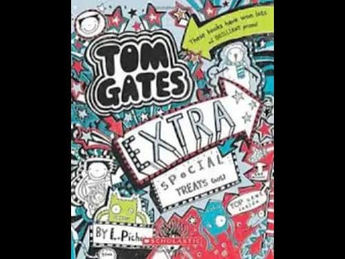Tom Gates 6 : Extra Special Treats by L.Pichon