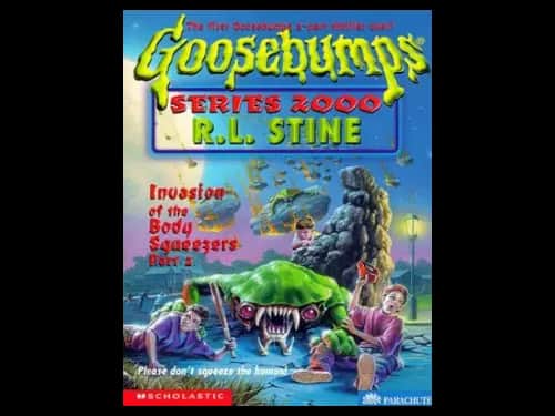 Goosebumps : 05 Invasion of The Body Squeezers 2 by R.L. Stine