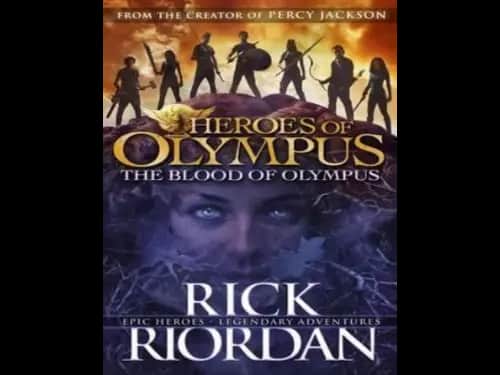 Heroes of Olympus : The Blood of Olympus by Rick Riordan