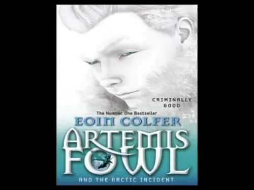 Artemis Fowl and The Arctic Incident by Eoin Colfer