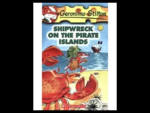Geronimo Stilton 18 : Shipwreck on The Pirate Islands by Geronimo Stilton