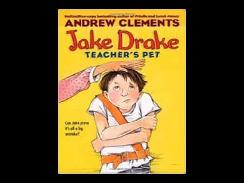 Jake Drake : Teachers Pet by Andrew Clements