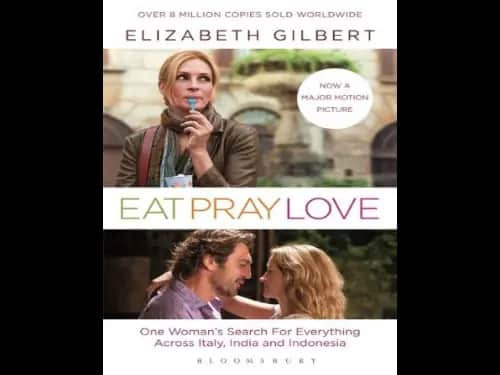 Eat Pray Love by Elizabeth Gilbert