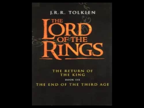 The Lord Of The Rings 6 : The End Of The Third Ege by J.R.R. Tolkien