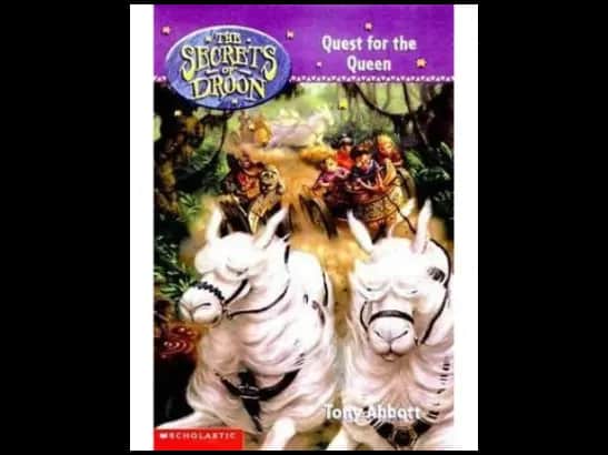 The Secrets Of Droon 10 : Quest for the Queen by Tony Abbott