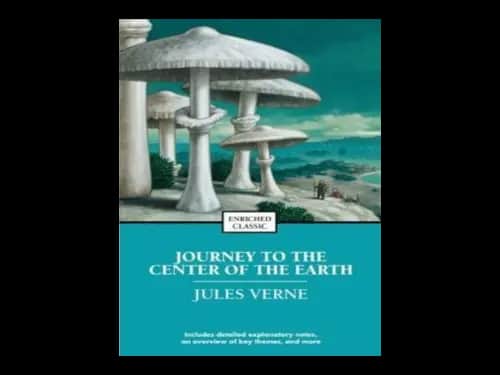 Enriched Classic : Journey to The Center of The Earth by Jules Verne