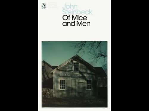 Of Mice and Men by John Steinbeck