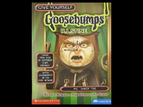 Goosebumps : 41 Danger Time by R.L. Stine