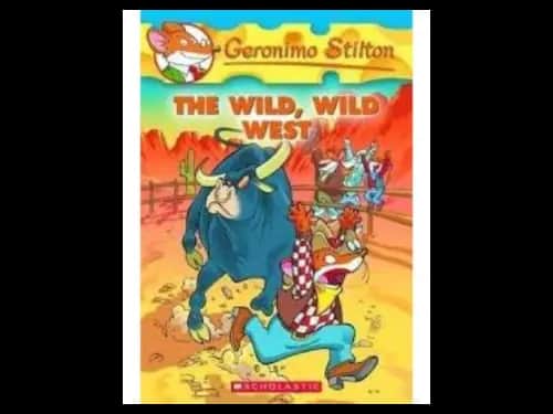 Geronimo Stilton 21 : The Wild Wild West by Geronimo Stilton