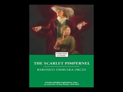 Enriched Classic : The Scarlet Pimpernel by Baroness Emmuska Orczy