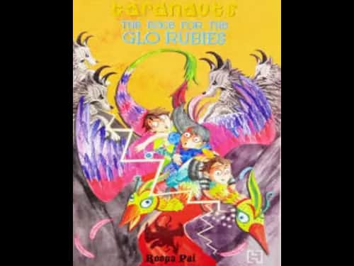 Taranauts 4 : The Race For The Glo Rubies by Roopa Pai