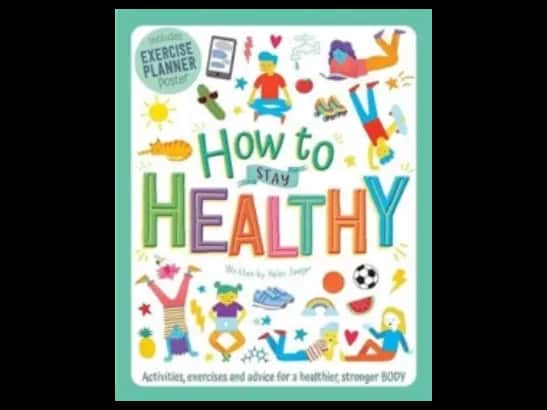 HOW TO STAY HEALTHY